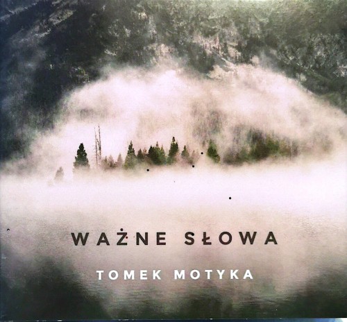 TOMEK_MOTYKA_WAZNE_SLOWA_CD_OKLADKA.jpg