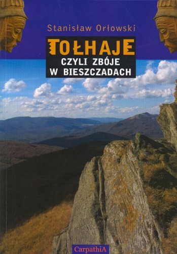 TOLHAJE_CZYLI_ZBOJE_W_BIESZCZADACH_STANISLAW_ORLOWSKI.jpg